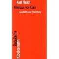 Nikolaus von Kues. Geschichte einer Entwicklung: Vorlesungen zur Einf�hrung in seine Philosophie