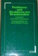 Positionen und Strukturen bei Druckmedien: Beitrage aus publizistischer Praxis und Wissenschaft : Festschrift fur Dietrich Oppenberg (German Edition)