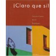Claro Que Si: An Integrated Approach, 5th Hardcover Edition, Caycedo Garner, Rusch, Dominguez