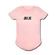 JULIE - Name-Series - White, Blue or Pink Onesie / Baby T-shirt