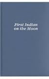 First Indian on the Moon