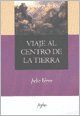 Viaje Al Centro De La Tierra / Journey to the Center of the Earth (El Libro De Bolsillo)
