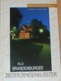 Produkt-Bild: Alle Brandenburger Zisterzienserkl&ouml;ster. Eine kulturhistorische Wanderung. Fotografien von Hans-J&uuml;rgen Horn und Wilfried K&ouml;hn.