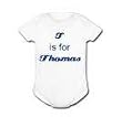 T IS FOR THOMAS - Name-Series - White Onesie / Baby T-shirt