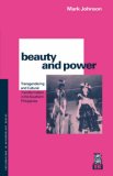 Beauty and Power: Transgendering and Cultural Transformation in the Southern Philippines (Explorations in Anthropology)