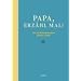Papa, erz�hl mal: Das Erinnerungsalbum deines Lebens