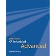 Windows XP Embedded Advanced by Sean D. Liming