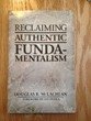Reclaiming Authentic Fundamentalism