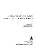 A Stratigraphical index of calcareous nannofossils