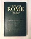 A history of Rome to A.D.565