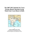 The 2007-2012 Outlook for Cocoa Powder-Based Chocolate Syrup Made from Cacao Beans in India