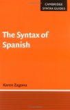 The Syntax of Spanish (Cambridge Syntax Guides)