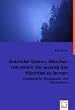 Gebr�der Grimm: M�rchen von einem der auszog das F�rchten zu lernen: Umsetzung f�r Schauspieler und Marionetten