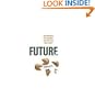 Future, Inc. How businesses can anticipate and profit from what's next