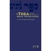 Die Tora: Die f�nf B�cher Mose in der �bersetzung von Moses Mendelssohn. Mit den Prophetenlesungen im Anhang