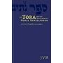 Die Tora: Die f�nf B�cher Mose in der �bersetzung von Moses Mendelssohn. Mit den Prophetenlesungen im Anhang