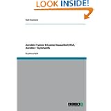 Aerobic-Trainer B-Lizenz Hausarbeit BSA, Aerobic Gymnastik (German Edition) by Ruth Baumann