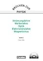 Br&uuml;cken zur Physik: Band 2 - Str&ouml;mungslehre, Wellenlehre, Optik, Elektrizit&auml;tslehre, Magnetismus: Sch&uuml;lerbuch mit CD-ROM