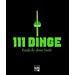 111 Dinge: Entdecke deine Stadt - K�ln