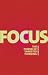 Focus: The Power of Targeted Thinking
