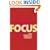 Focus: The Power of Targeted Thinking