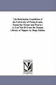 The Babylonian Expedition of the University of Pennsylvania. Sumerian Hymns and Prayers to God Nin-Ib From the Temple Library of Nippur. by Hugo Radau.