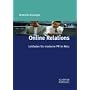 Online Relations: Leitfaden f�r moderne PR im Netz