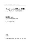 Cerebrospinal fluid (CSF) and peptide hormones : 1st International Symposium on Cerebrospinal Fluid and Peptide Hormones, Valdivia, November 24-25, 1980