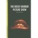 The Rocky Horror Picture Show (Cultographies)