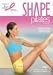 Shape Pilates: Workout, Firm up From Head to Toe : Bonus Edition with Extra 12 Minute Total Body Blitz and Pilates Tip Booklet