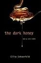 The Dark Honey: New & Used Poems