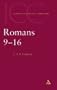 Commentary on Romans IX-XVI and Essays: A Critical and Exegetical Commentary on the Epistle to the Romans, Vol. 2 (Intl Critical Commentary)