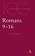 Commentary on Romans IX-XVI and Essays: A Critical and Exegetical Commentary on the Epistle to the Romans, Vol. 2 (Intl Critical Commentary)