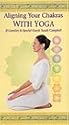 Aligning Your Chakras with Yoga