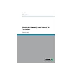 Didaktische Gestaltung von E-Learning im Fernstudium