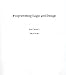 Programming Logic and Design by Heidi Webb Ron Carswell ISBN B00101NIC0
