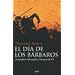 Dia De Los Barbaros, El