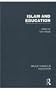Islam and Education (Major Themes in Education)