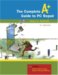 Complete A+ Guide to PC Repair, The (4th Edition) (Complete A+ Guide to PC Repair) by Cheryl A. Schmidt