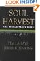 Soul Harvest: The World Takes Sides (Left Behind #4)