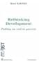 Rethinking Development: Putting an End to Poverty