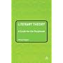 Literary Theory: A Guide for the Perplexed (Guides for the Perplexed)