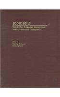 Sodic Soils: Distribution, Properties, Management, and Environmental Consequences (Topics in Sustainable Agronomy)