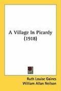 City Travel Guides Discounted  Search : A Village in Picardy (1918)