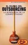 El Dilema del Outsourcing (Spanish Edition) El Dilema del Outsourcing (Spanish Edition)