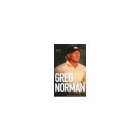 Way of the Shark Lessons on Golf, Business, and Life. Greg Norman with Donald T. Phillips by Norman, Greg [Ebury,2007] [Paperback]