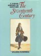 The Seventeenth Century (A Visual History of Costume)