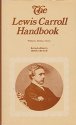 The Lewis Carroll handbook : being a new version of 'A handbook of the literature of the Rev. C. L. Dodgson'