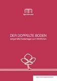 Der doppelte Boden - Zeitgemäße Geldanlagen zum Wohlfühlen