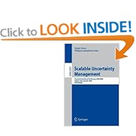 Scalable Uncertainty Management (Lecture Notes in Computer Science) (Lecture Notes in Computer Science / Lecture Notes in Artificial Intelligence)